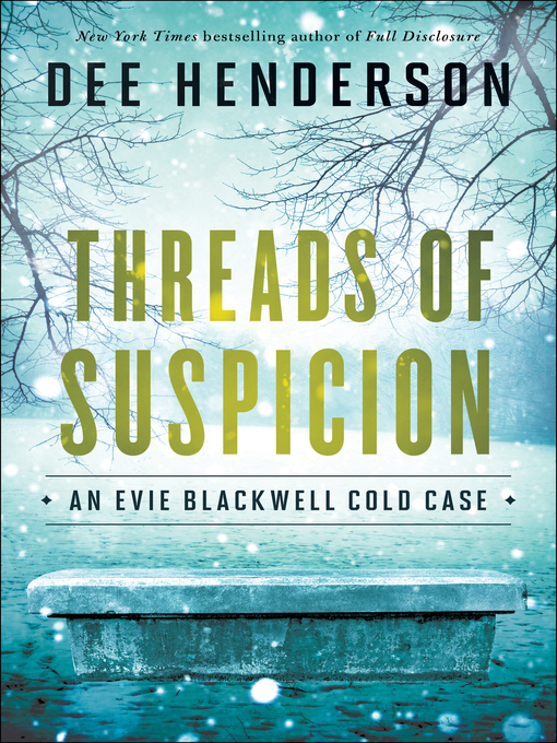 Title details for Threads of Suspicion by Dee Henderson - Wait list